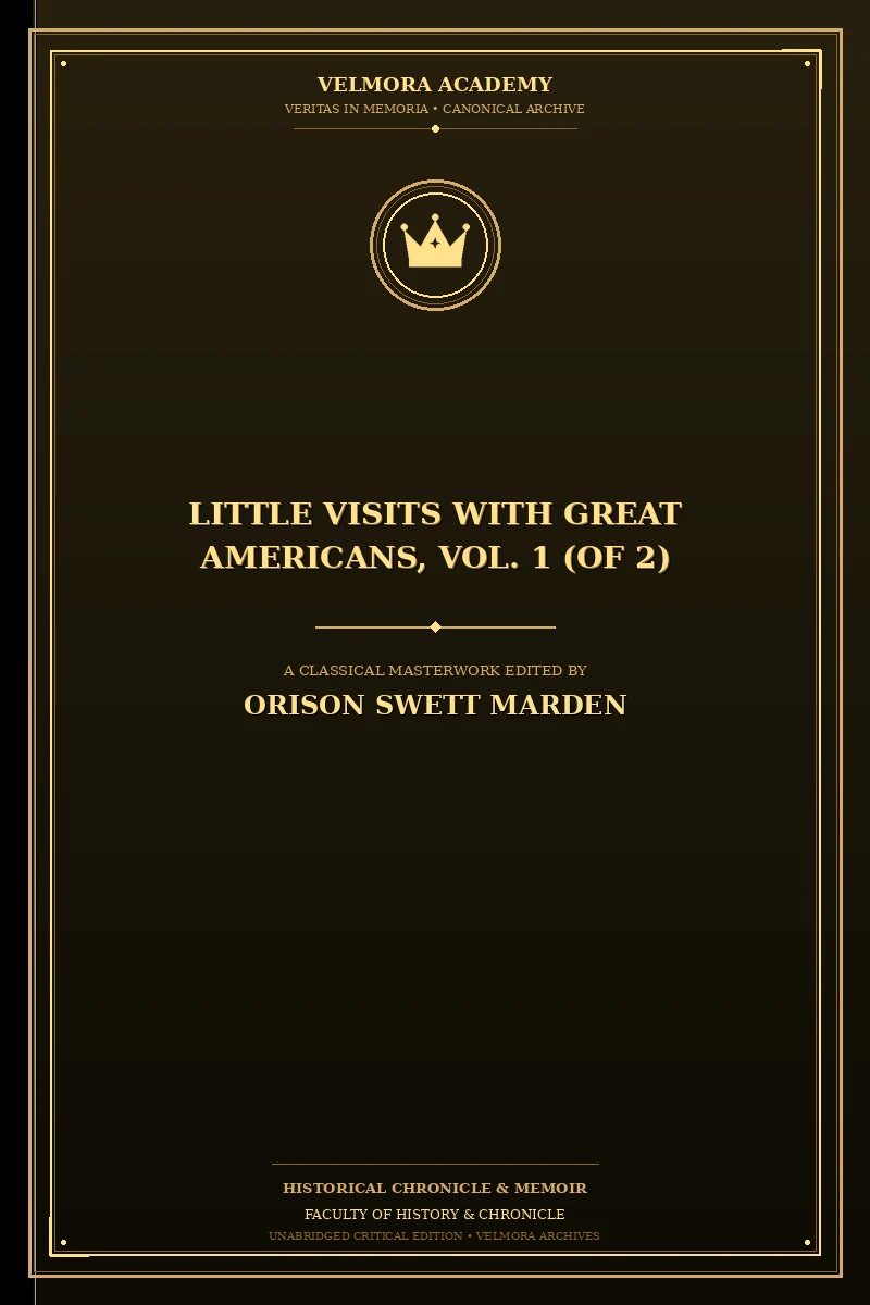 Little Visits with Great Americans, Vol. 1 (of 2)