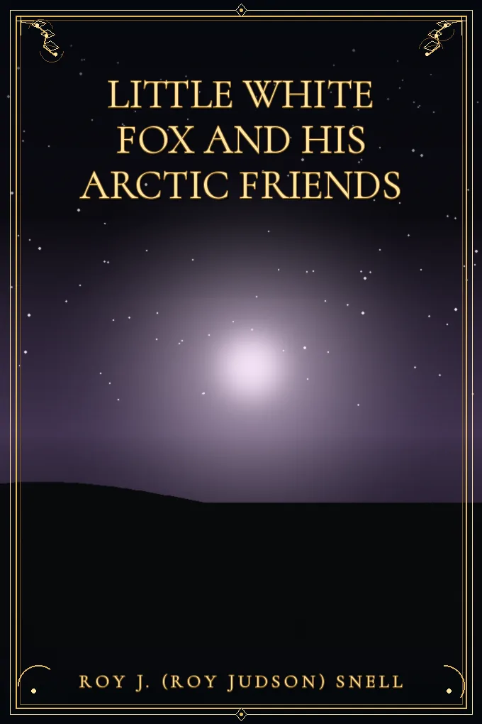 Cover of Little White Fox and his Arctic Friends