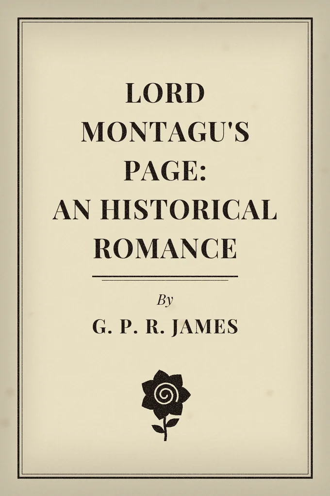 Lord Montagu's Page: An Historical Romance