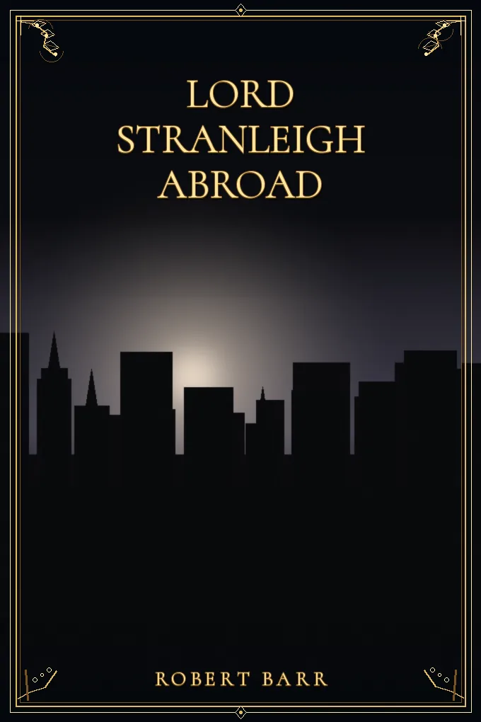 Lord Stranleigh Abroad