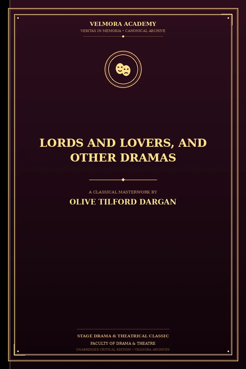 Lords and Lovers, and Other Dramas