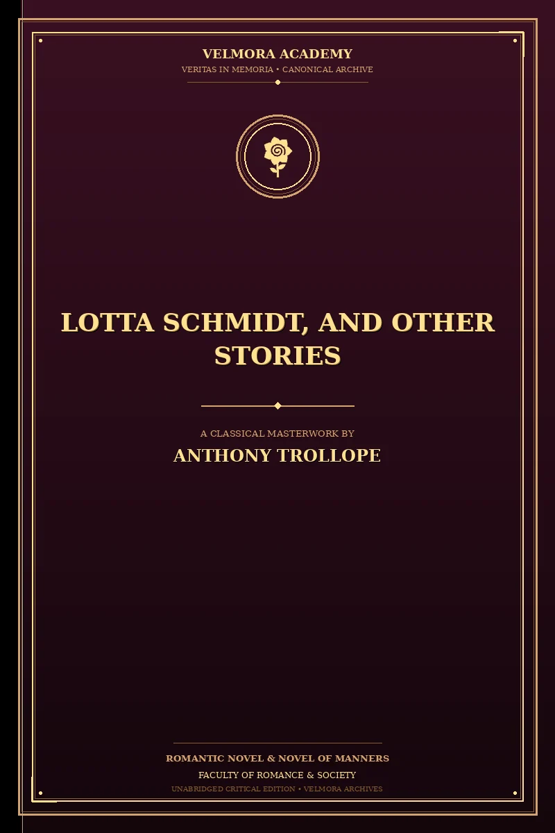 Lotta Schmidt, and Other Stories