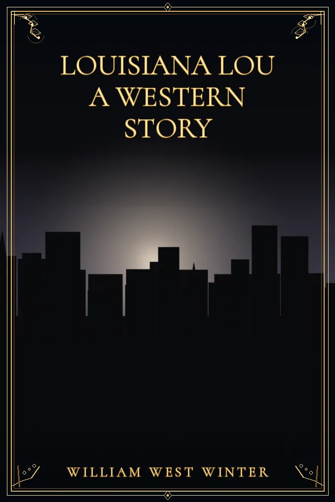 Louisiana Lou A Western Story