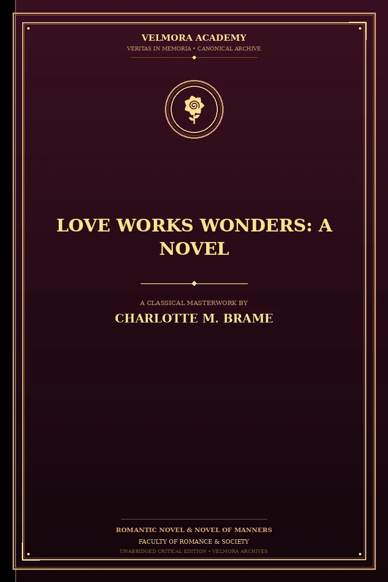 Cover of Love Works Wonders: A Novel