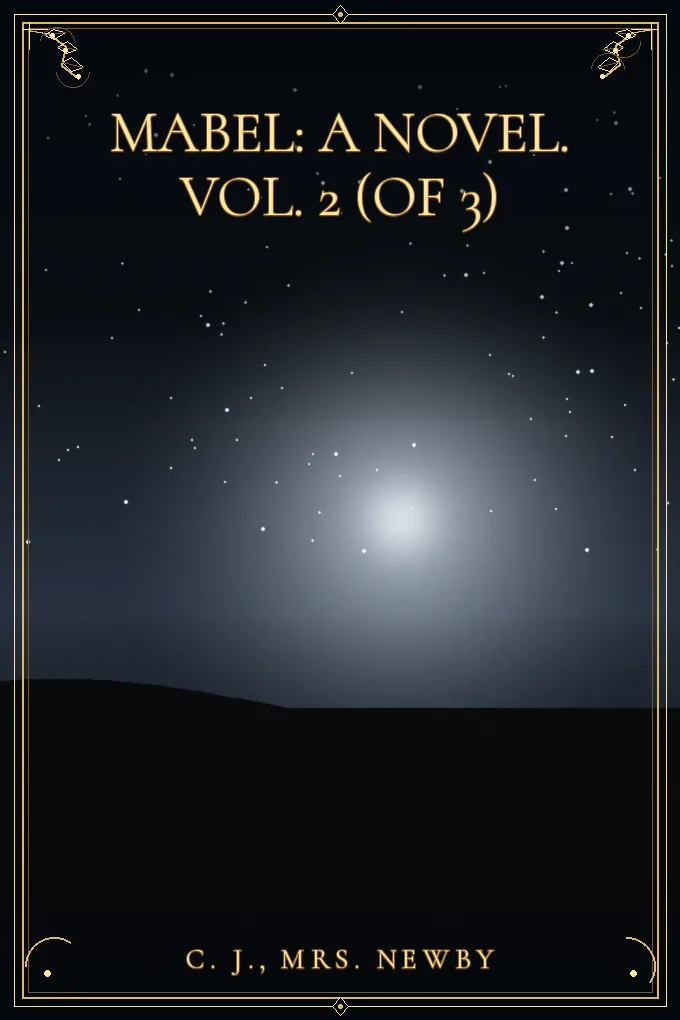 Mabel: A Novel. Vol. 2 (of 3)