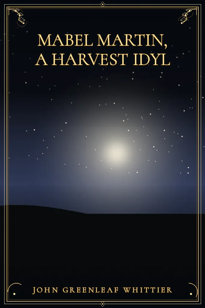 Mabel Martin, a Harvest Idyl