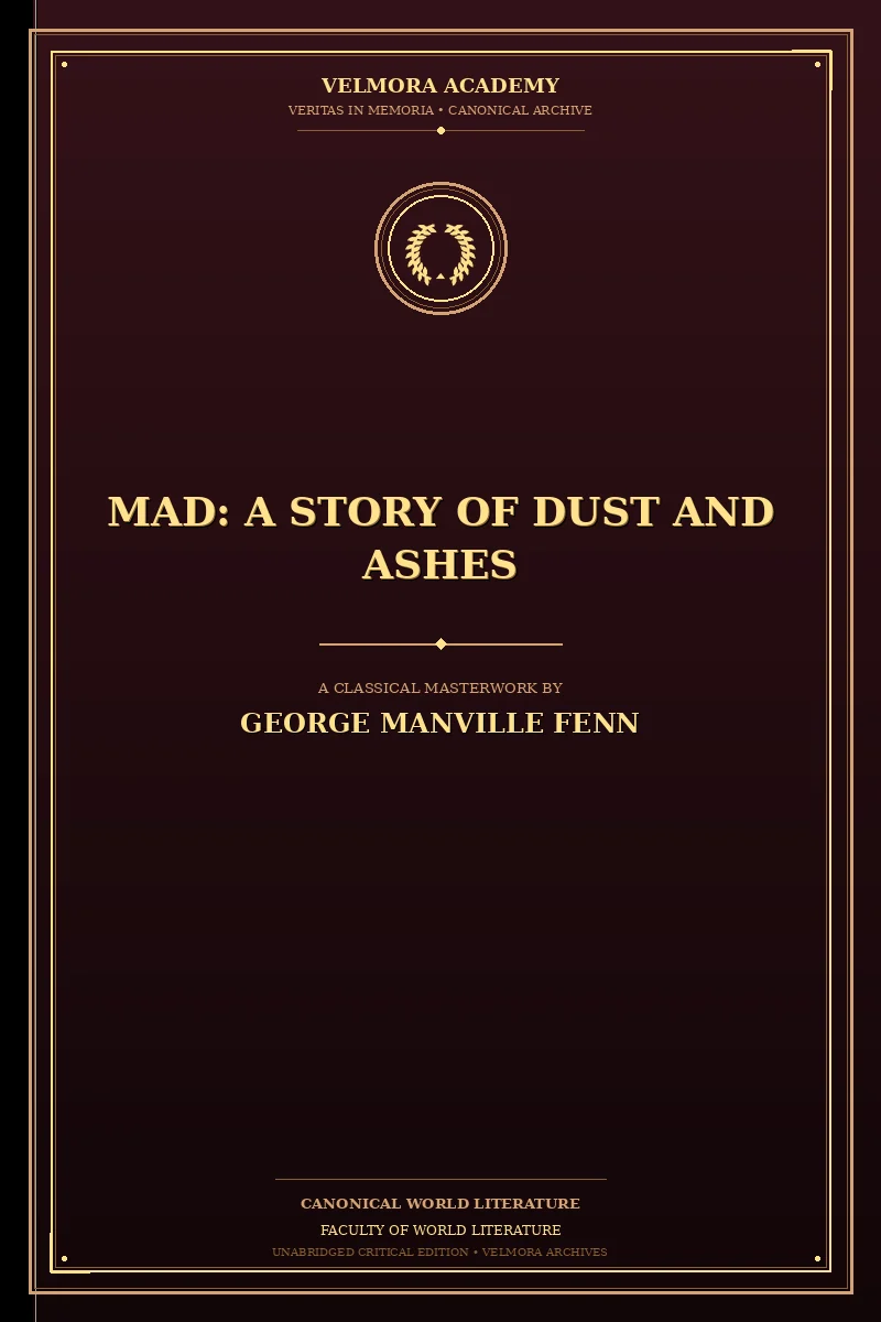 Mad: A Story of Dust and Ashes