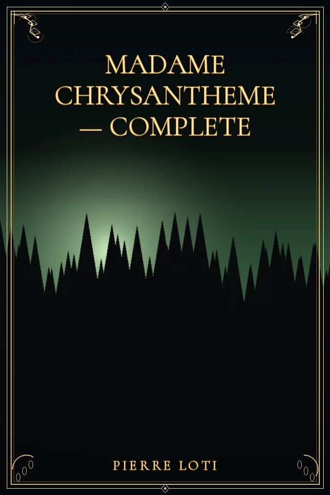 Madame Chrysantheme — Complete