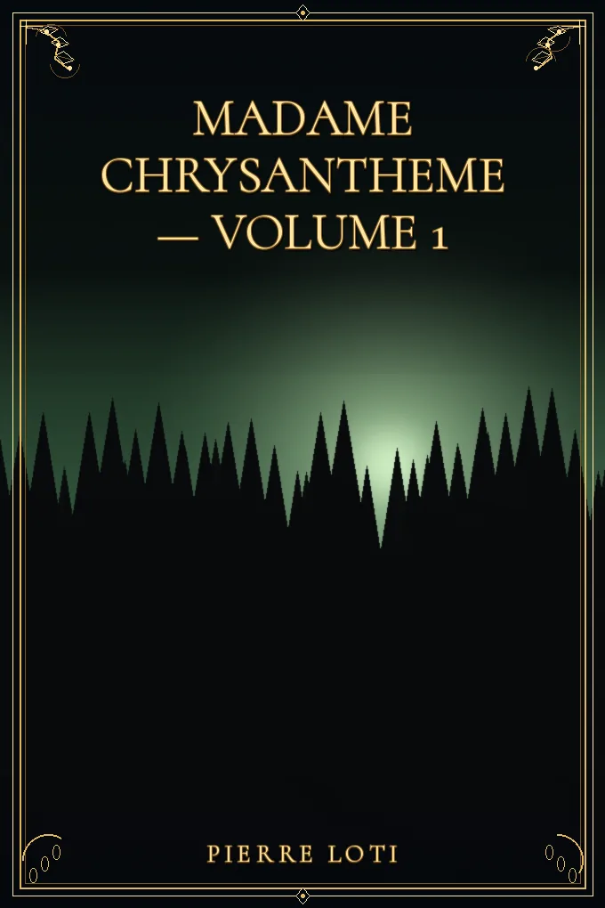Madame Chrysantheme — Volume 1
