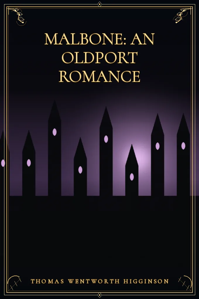 Malbone: An Oldport Romance