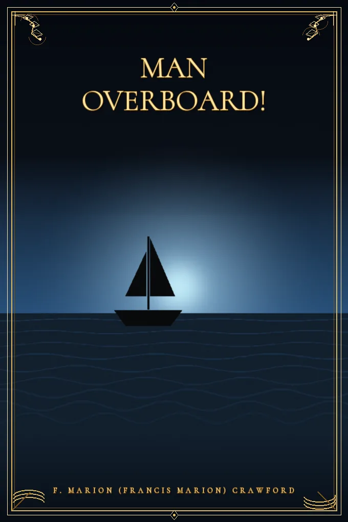 Man Overboard!