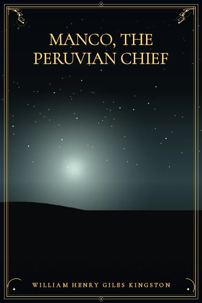Cover of Manco, the Peruvian Chief