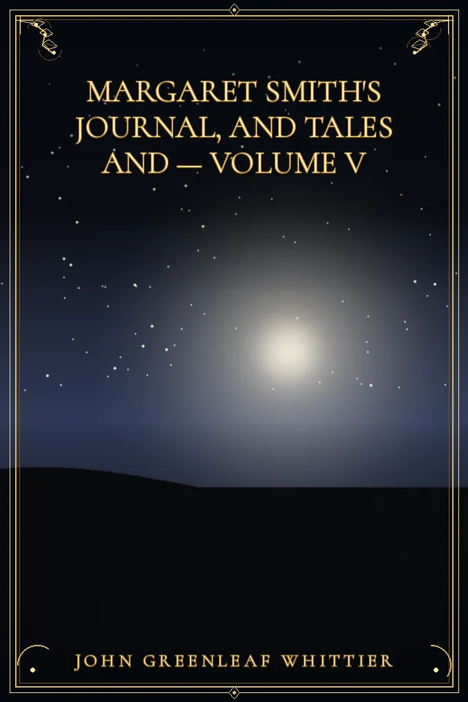 Margaret Smith's Journal, and Tales — Volume V