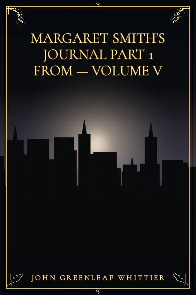 Margaret Smith's Journal Part 1 from — Volume V