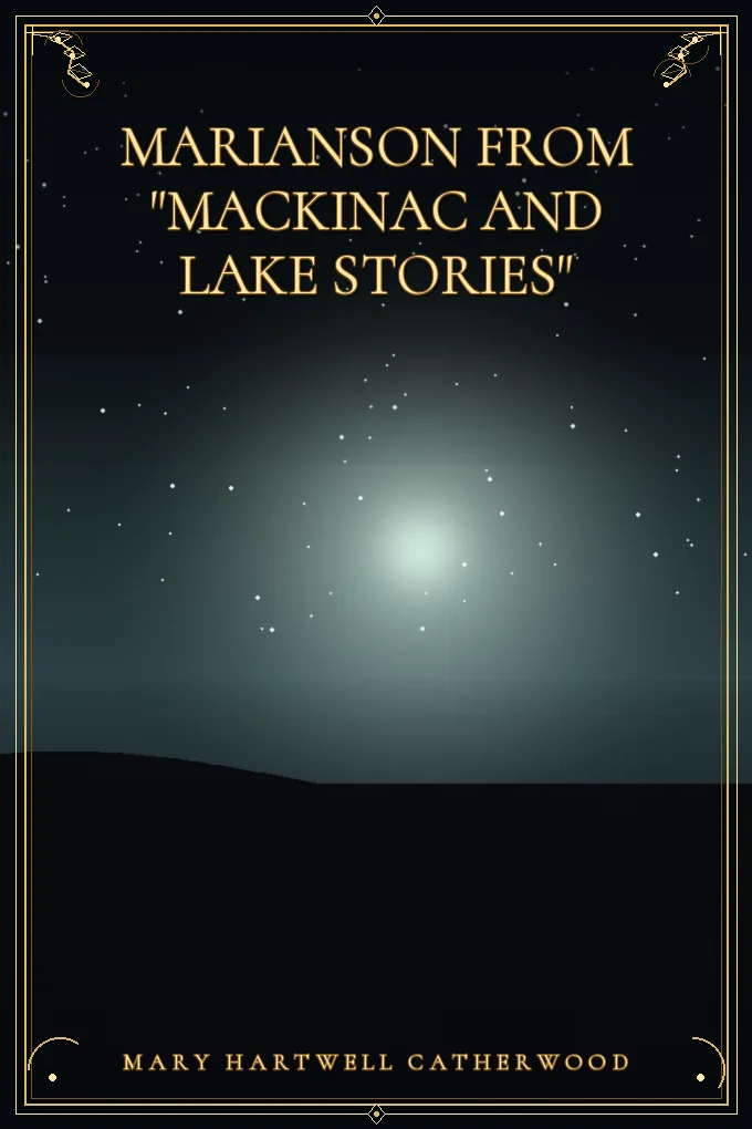 Cover of Marianson From "Mackinac And Lake Stories"