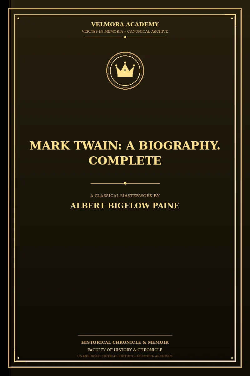 Mark Twain: A Biography. Complete