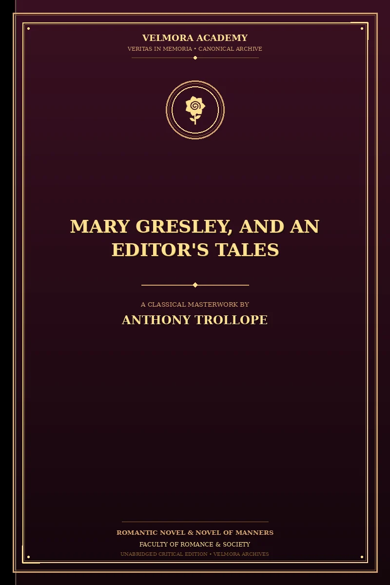 Mary Gresley, and An Editor's Tales