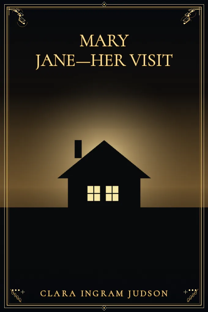 Mary Jane—Her Visit