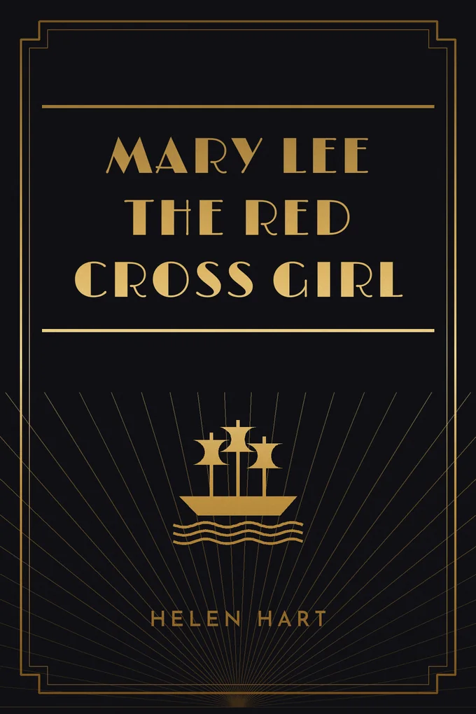 Mary Lee the Red Cross Girl