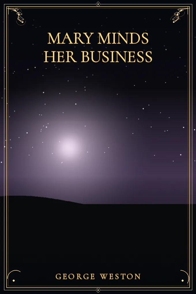 Mary Minds Her Business