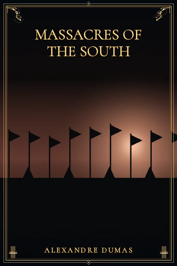 Cover of Massacres of the South (1551-1815)