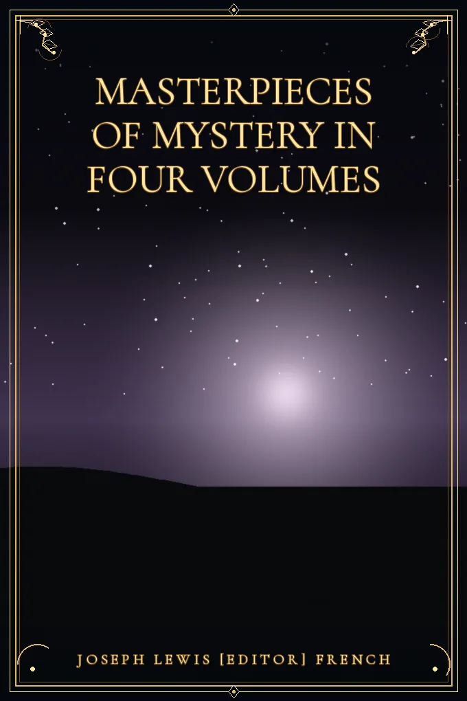 Masterpieces of Mystery in Four Volumes