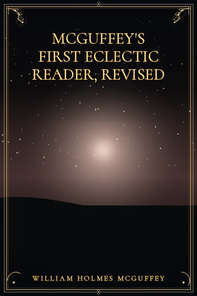 McGuffey's First Eclectic Reader, Revised