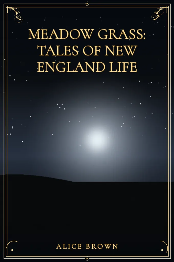Meadow Grass: Tales of New England Life