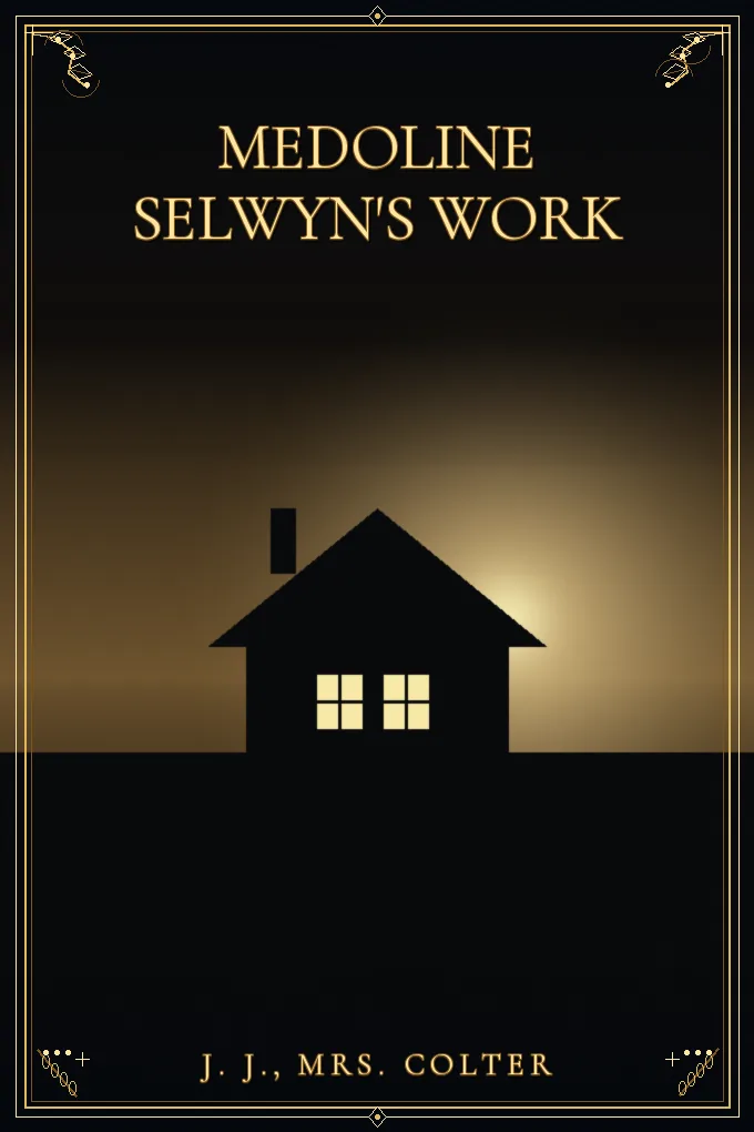 Cover of Medoline Selwyn's Work