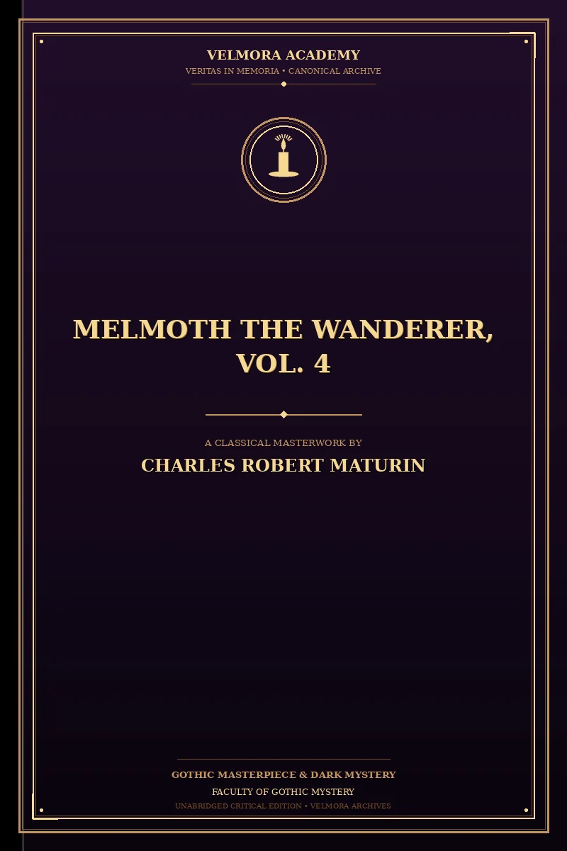 Melmoth the Wanderer, Vol. 4