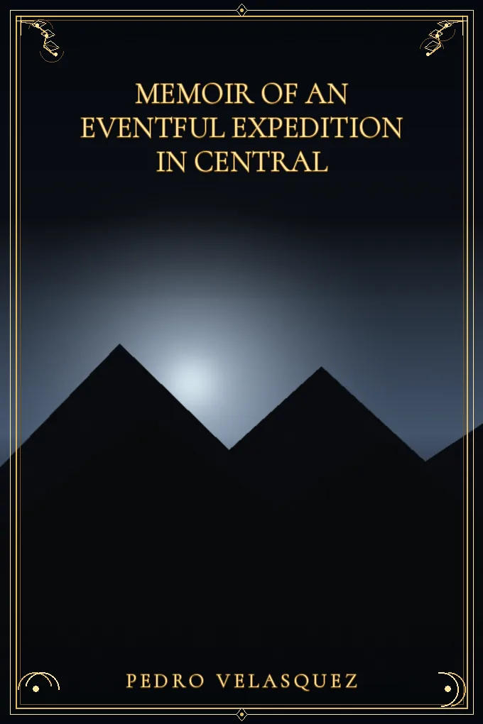 Memoir of an Eventful Expedition in Central