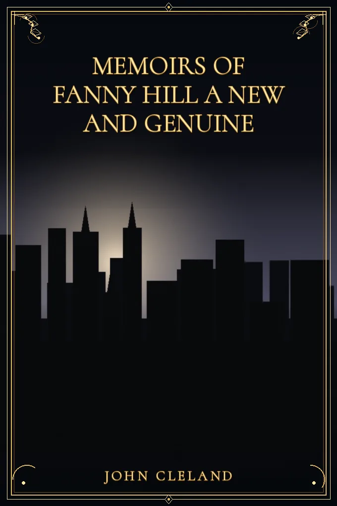 Memoirs of Fanny Hill A New and Genuine