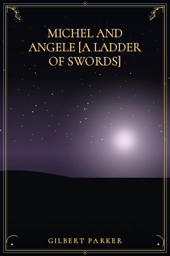 Cover of Michel and Angele [A Ladder of Swords] — Volume 1