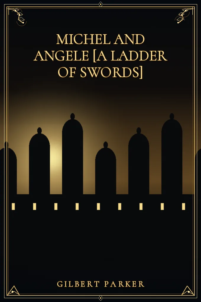 Cover of Michel and Angele [A Ladder of Swords] — Volume 2