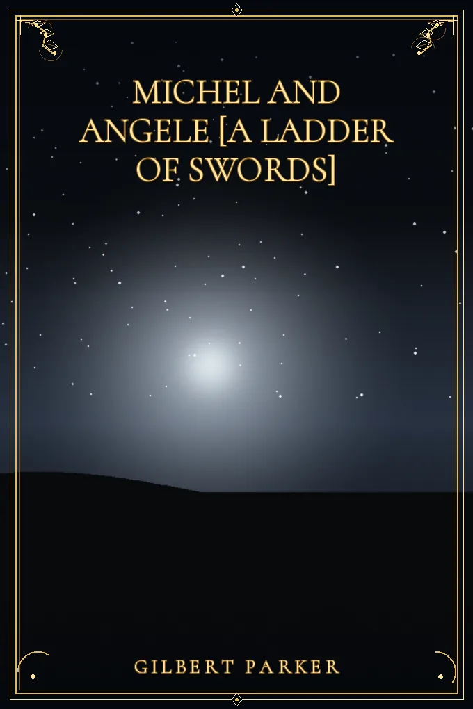 Cover of Michel and Angele [A Ladder of Swords] — Volume 3
