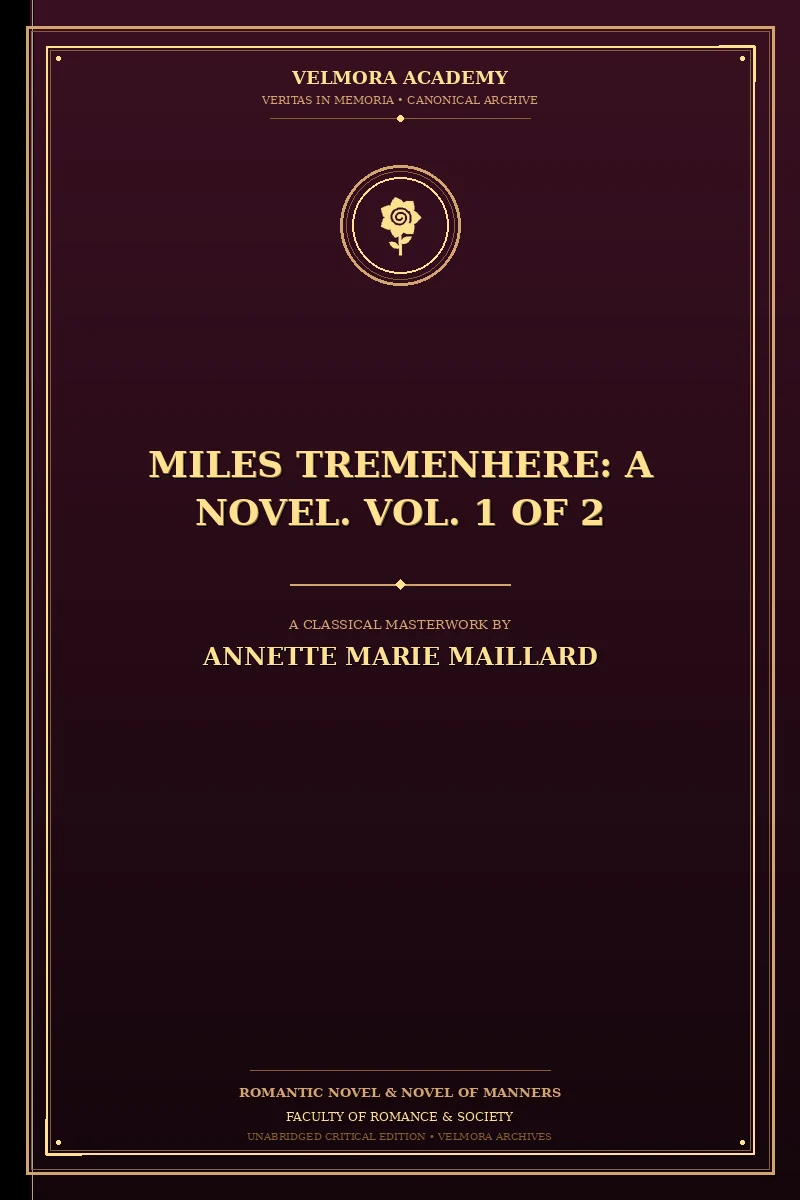 Cover of Miles Tremenhere: A Novel. Vol. 1 of 2