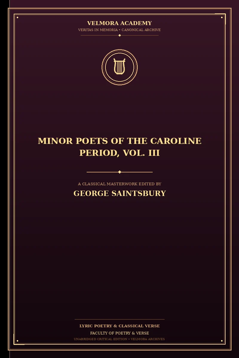 Minor Poets of the Caroline Period, Vol. III