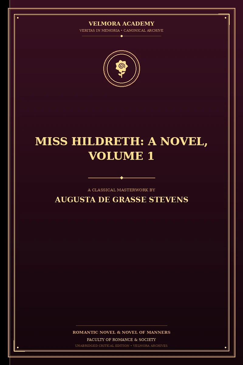 Miss Hildreth: A Novel, Volume 1