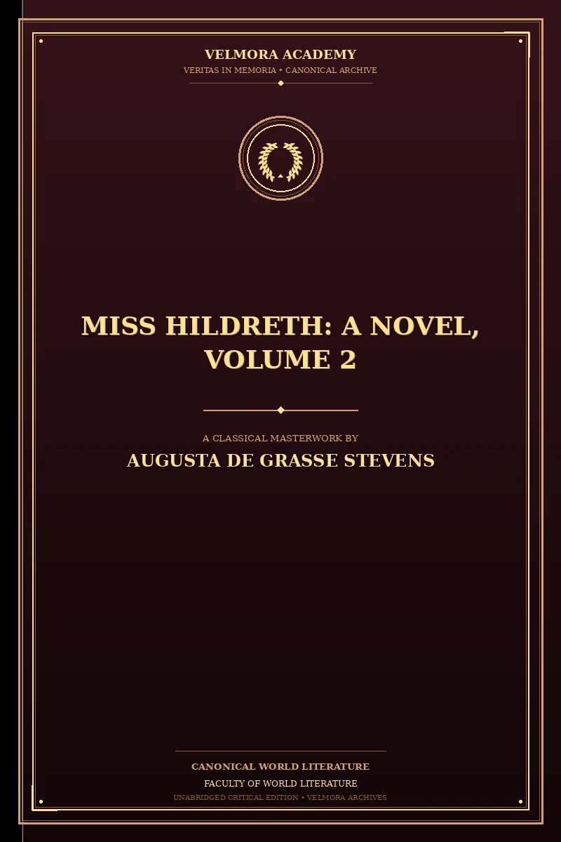 Miss Hildreth: A Novel, Volume 2