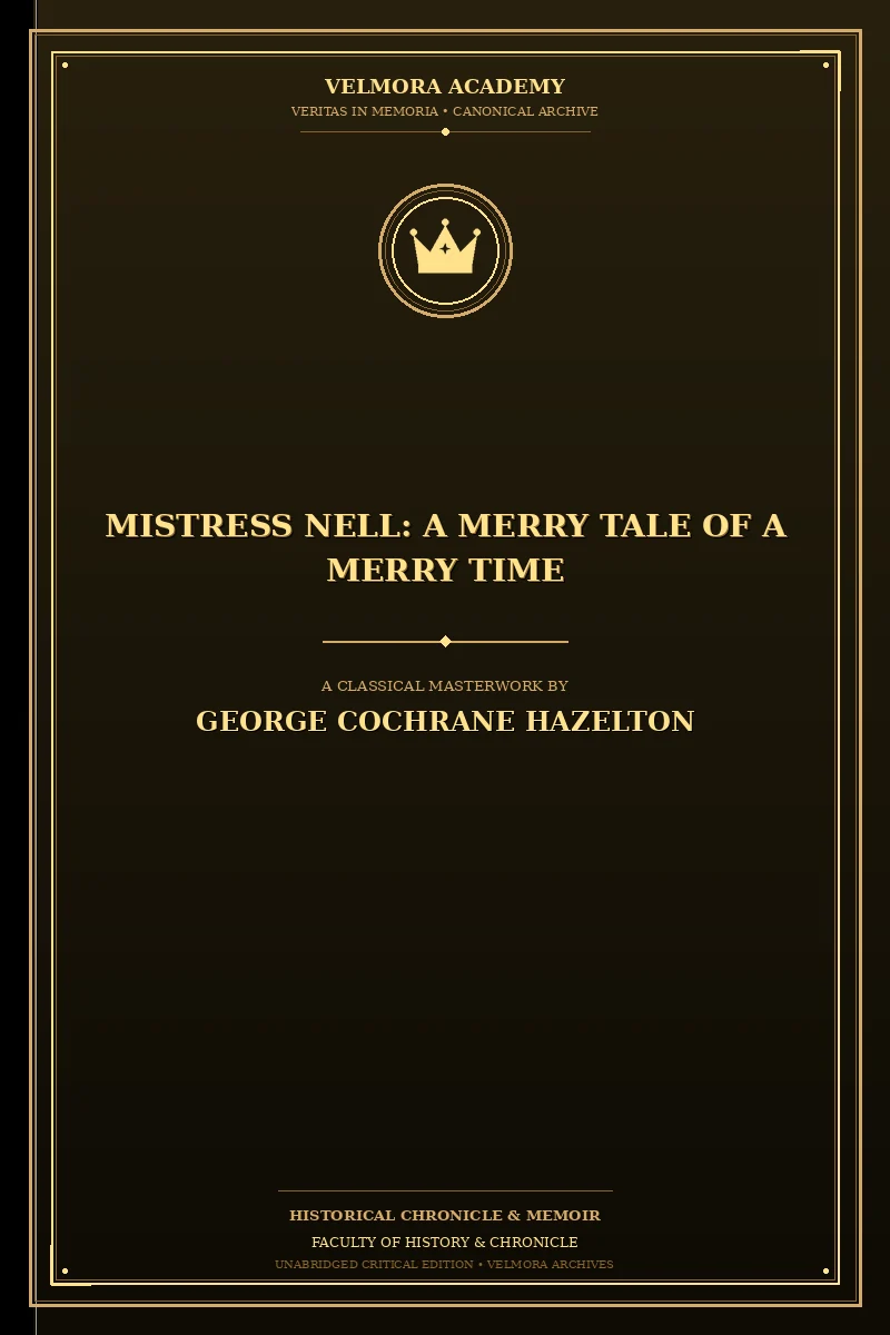Mistress Nell: A Merry Tale of a Merry Time