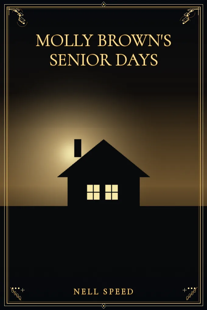 Cover of Molly Brown's Senior Days