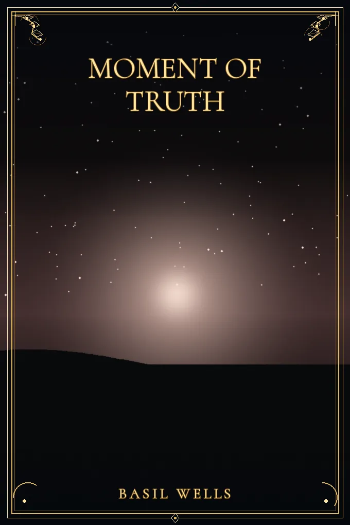 Moment of Truth