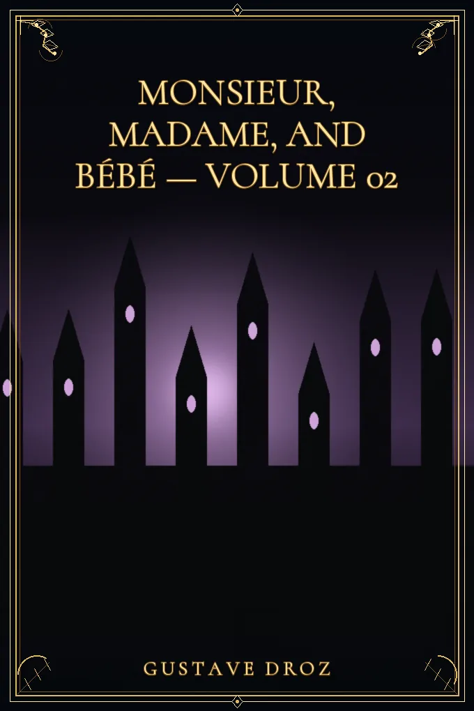Monsieur, Madame, and Bébé — Volume 02