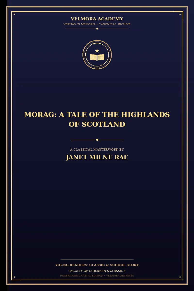 Morag: A Tale of the Highlands of Scotland