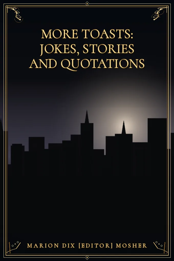 Cover of More toasts: Jokes, stories and quotations