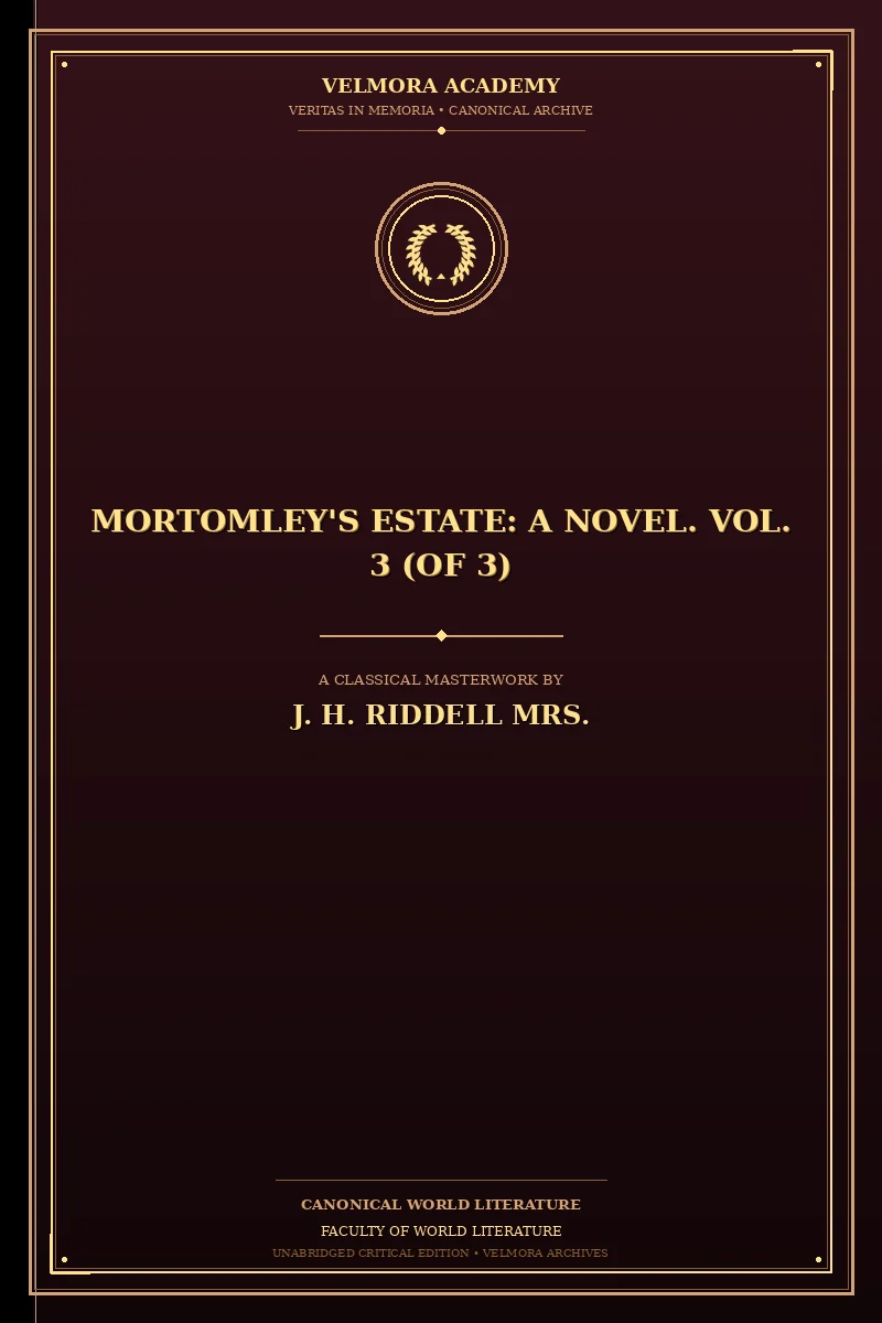 Mortomley's Estate: A Novel. Vol. 3 (of 3)