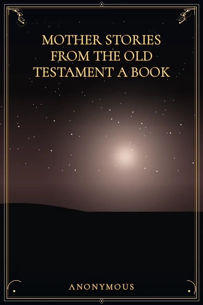 Cover of Mother Stories from the Old Testament A Book