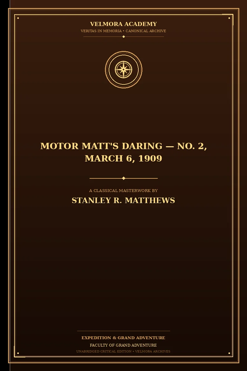Cover of Motor Matt's Daring — No. 2, March 6, 1909