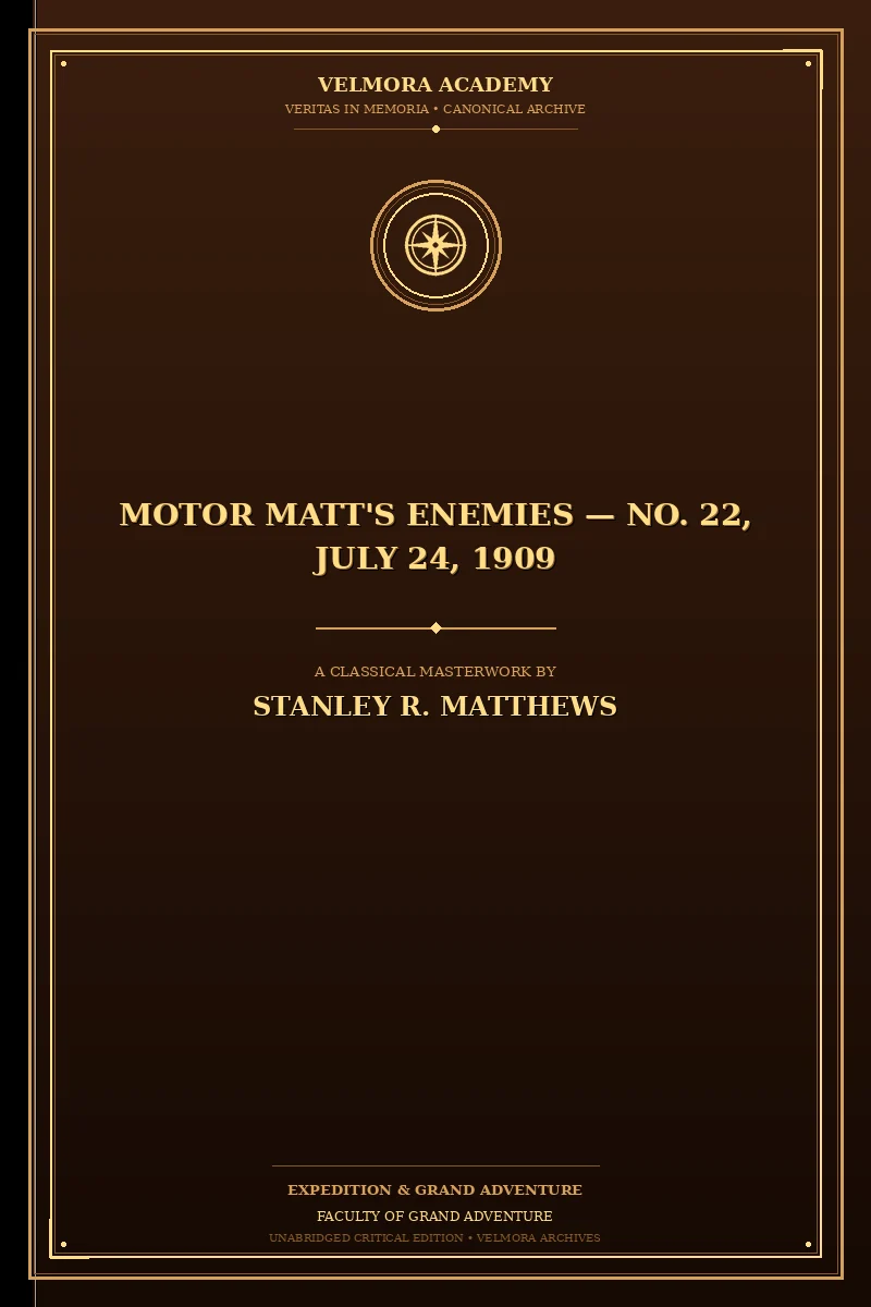 Cover of Motor Matt's Enemies — No. 22, July 24, 1909