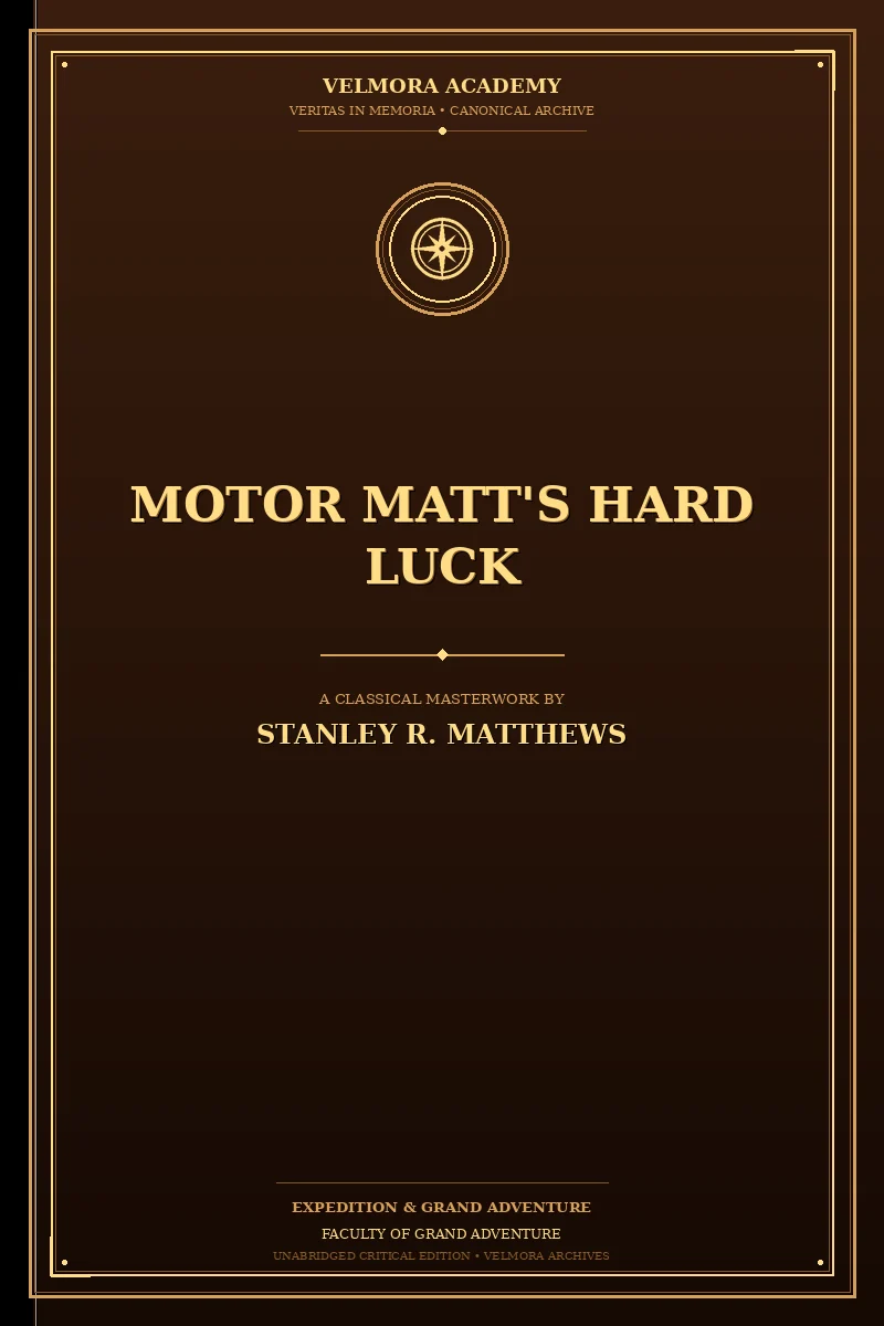 Motor Matt's Hard Luck
